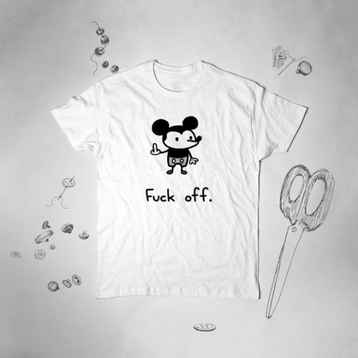 Fuck Off Disney Mickey Mouse T Shirt