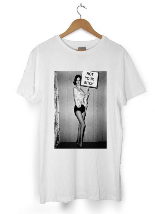 Pinup Not Your Bitch T-shirt