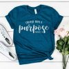 Created with a Purpose TSHIRT