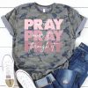 Pray On It Tee