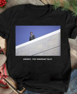 Dwight You Ignorant Slut The Office Tshirt