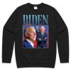 Joe Biden Homage Sweatshirt