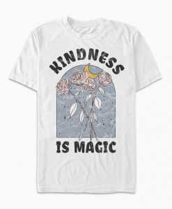 Kindness Is Magic T-Shirt