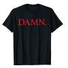 Kendrick Lamar Damn t shirt