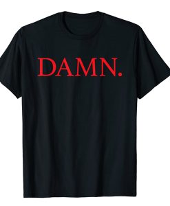 Kendrick Lamar Damn t shirt