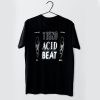 Tekno Acid Beat t shirt