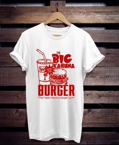 the Big Kahuna Burger t shirt