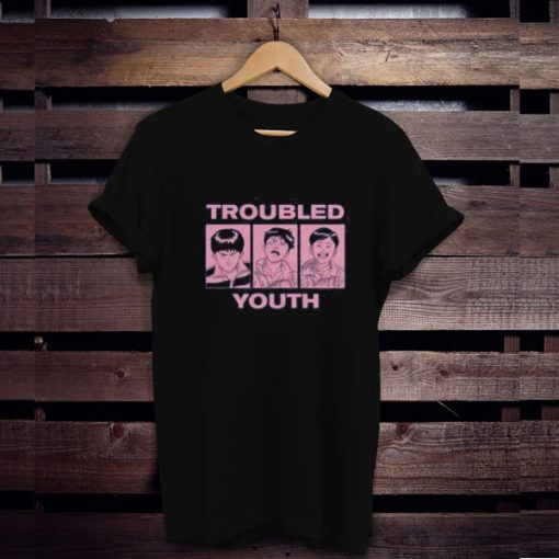 Troubled Youth t shirt