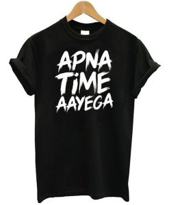 Apna Time Ayega Boyfriend t shirt