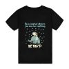 In A World Where You Can Be Anything Be Kind Funny Elephant T-Shirt TPKJ3