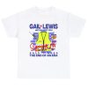 Gail Lewis We Salute You T Shirt