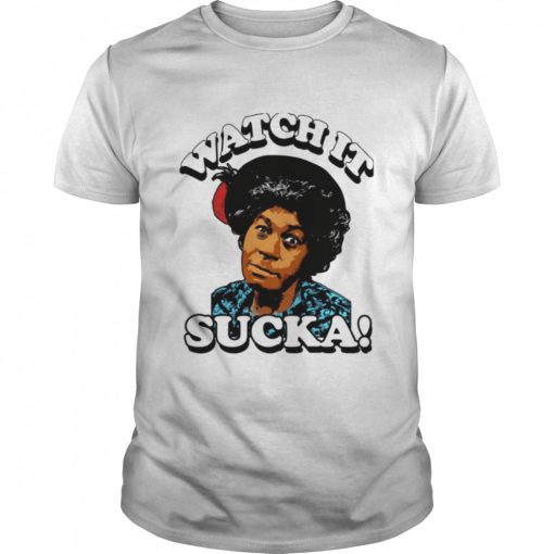 Aunt Esther Watch It Sucka Sanford and Son shirt AA