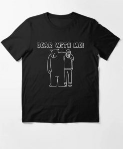 Bear With Me Essential T-Shirt AA