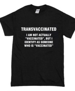 Transvaccinated definition T-Shirt