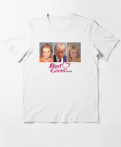 Paris Hilton lindsay lohan & Donald Trump Bad Girls Club T-Shirt AA